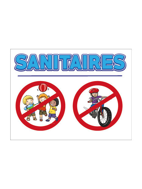 Panneau Sanitaires - Vélos et jeux interdits